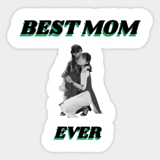 Best Mom Ever Sticker